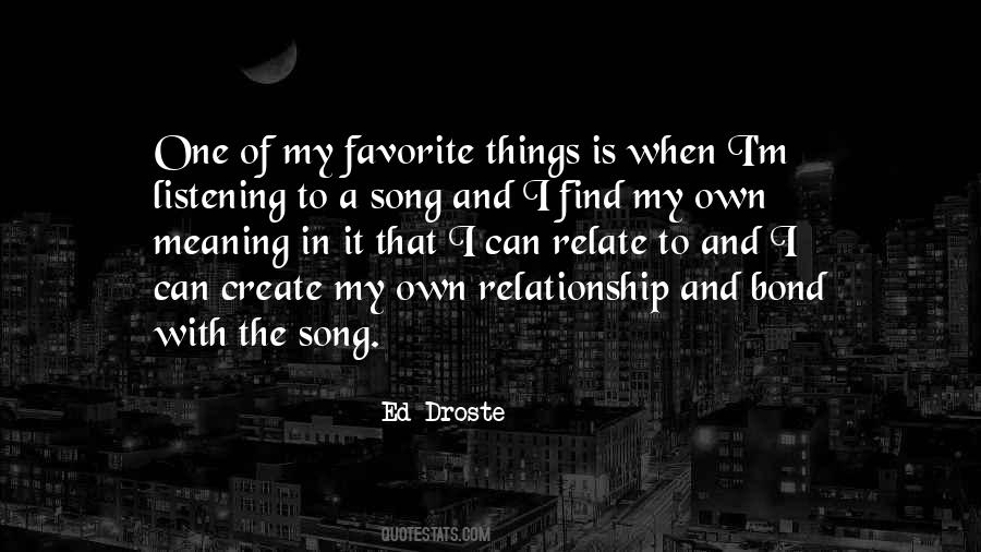 Quotes About My Favorite Song #54539