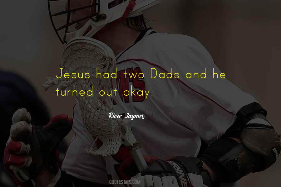 Quotes About Dads #416510