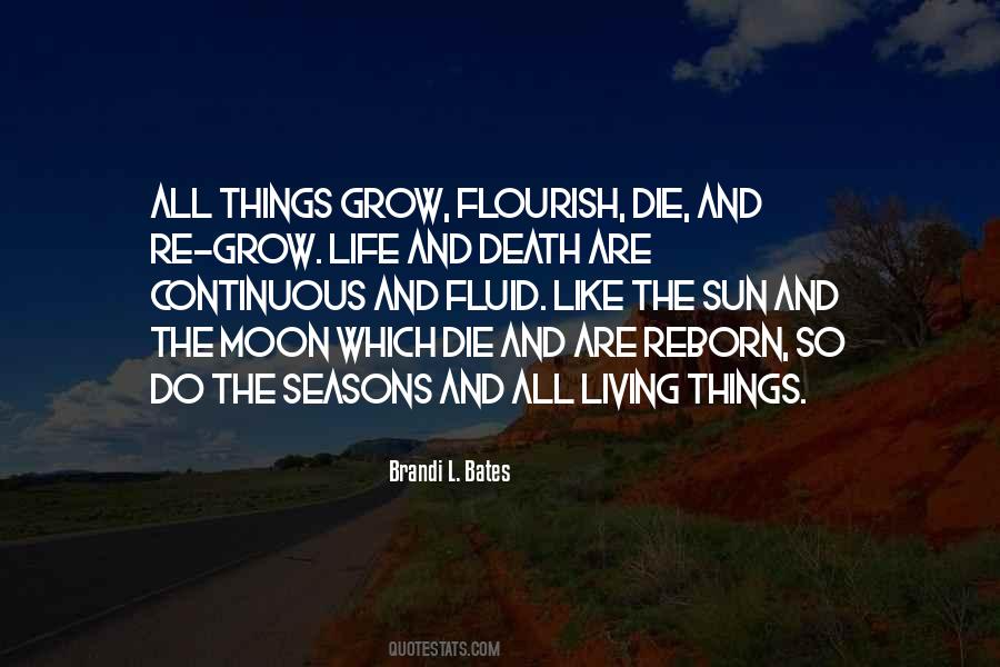 Things Grow Quotes #1004568