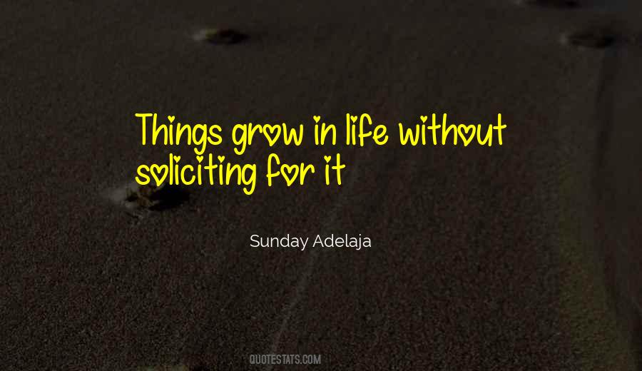 Things Grow Quotes #457275