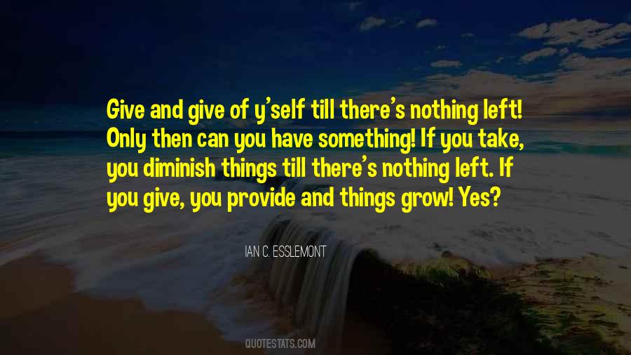 Things Grow Quotes #629081