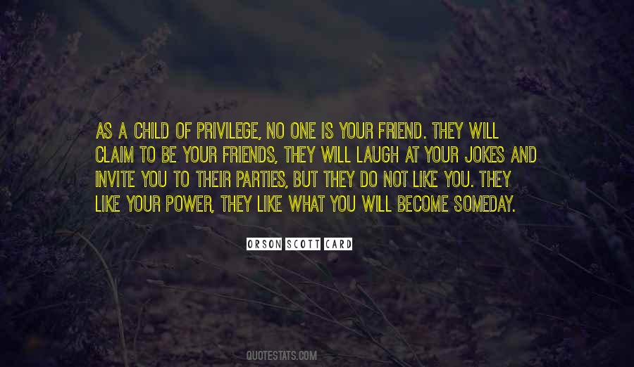 Quotes About Power And Privilege #790526