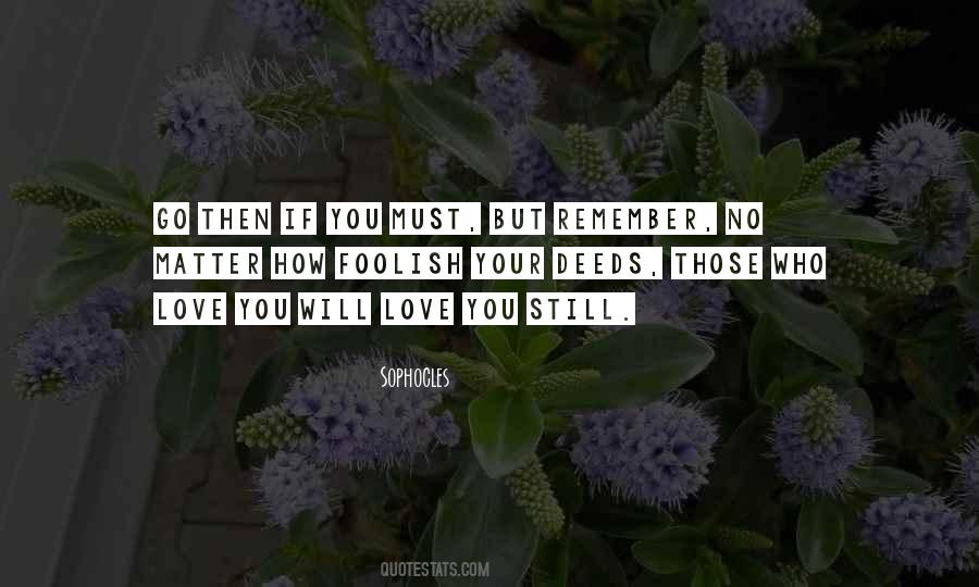 Quotes About Those Who Love You #1644986