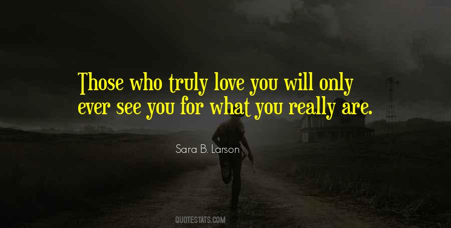 Quotes About Those Who Love You #379505 Quotes About Those Who Love You #379505