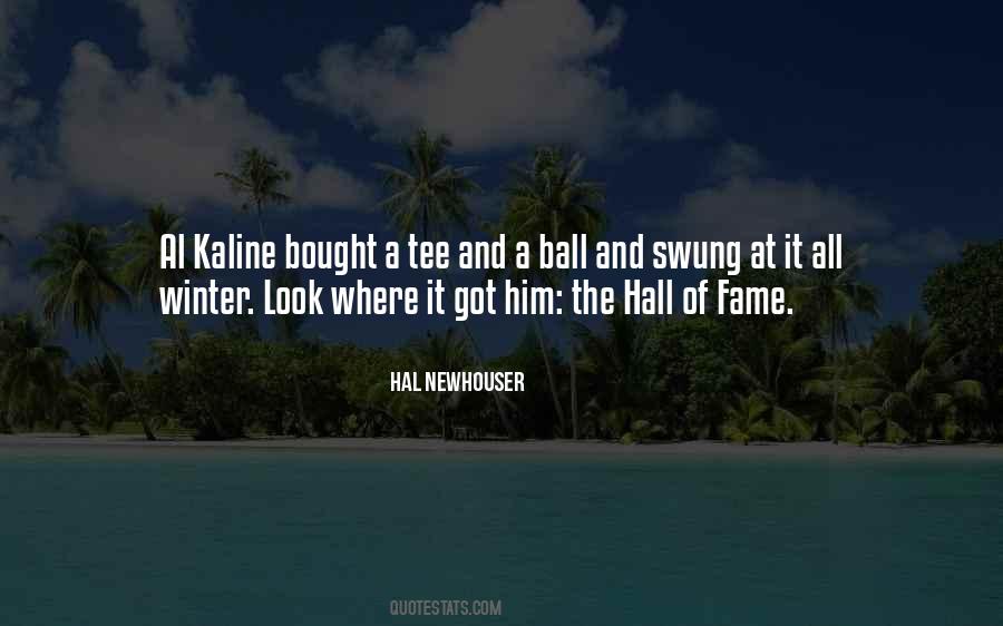 Quotes About Hall Of Fame #147008