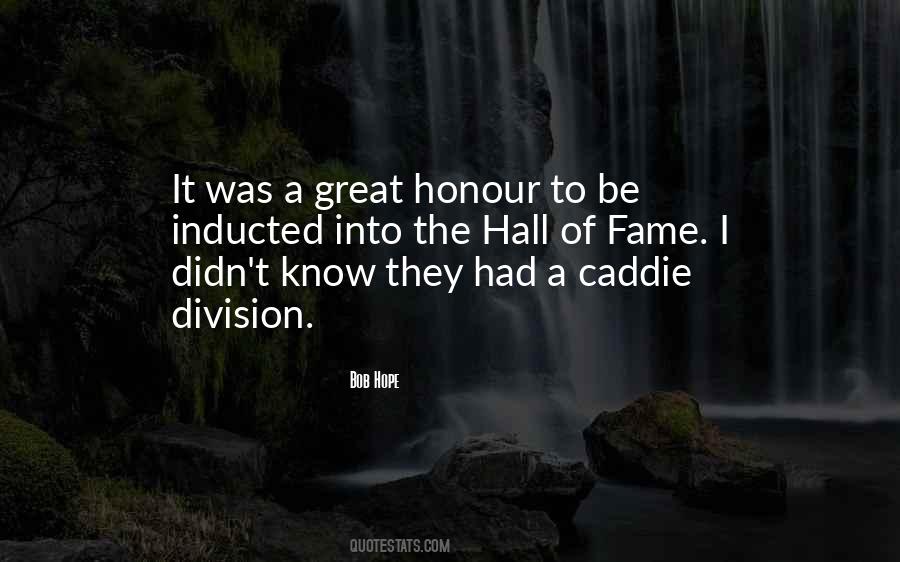 Quotes About Hall Of Fame #542244