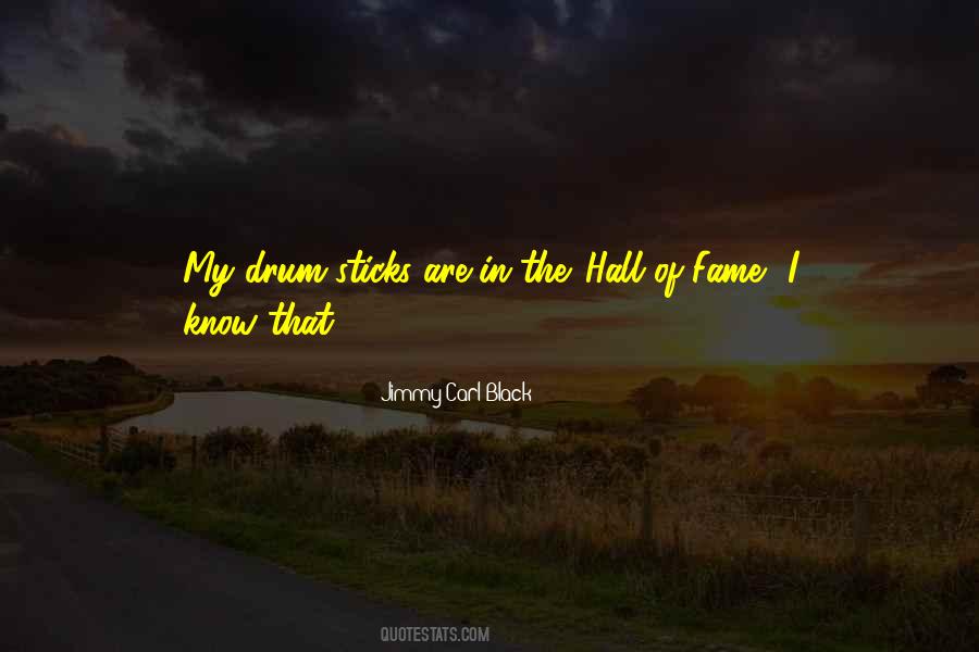 Quotes About Hall Of Fame #810809