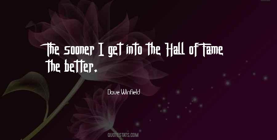 Quotes About Hall Of Fame #862458