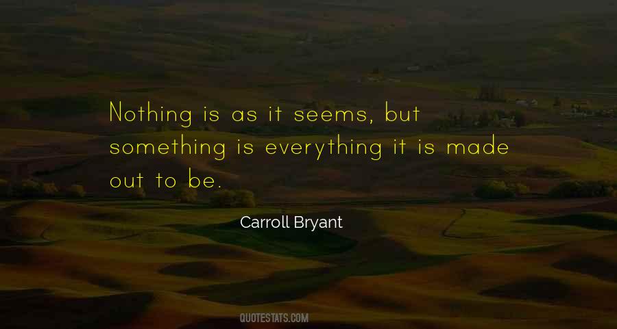 Quotes About Nothing Is As It Seems #891311