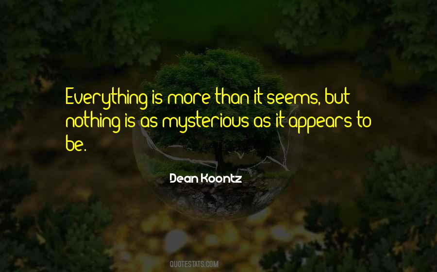 Quotes About Nothing Is As It Seems #917847