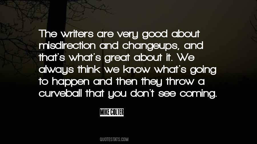 The Writers Quotes #1749096