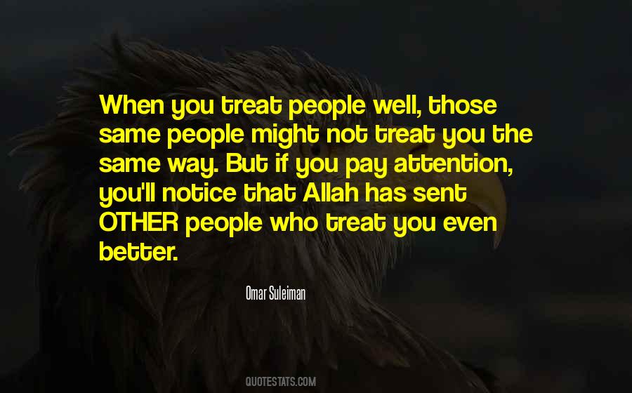 Treat People Better Quotes #1634055
