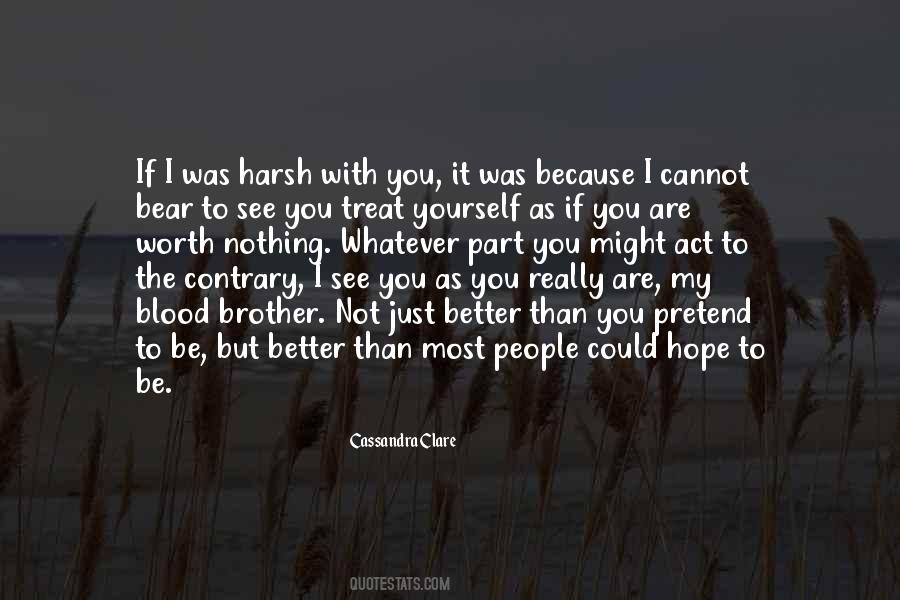 Treat People Better Quotes #215454