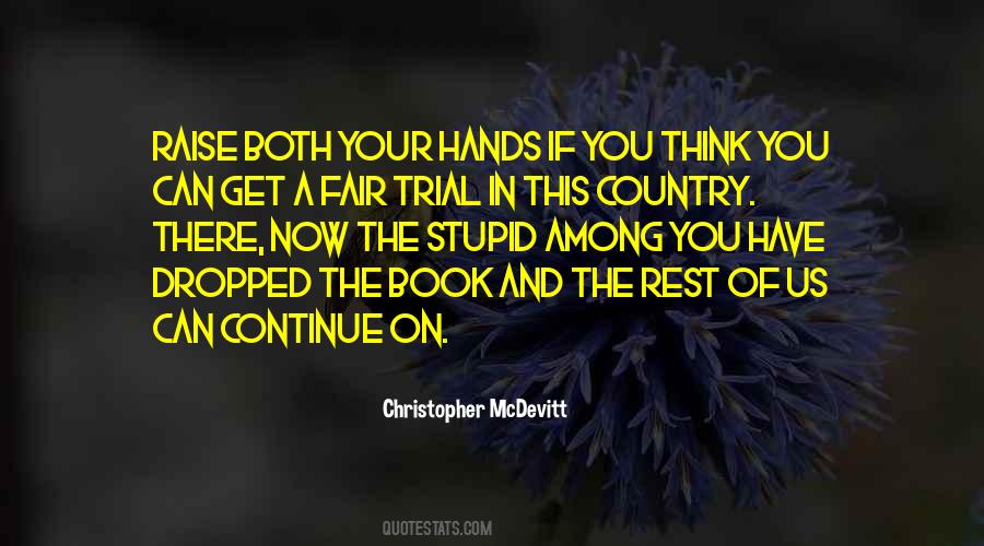 Quotes About Fair Trial #1309635