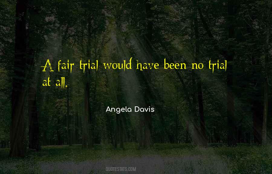 Quotes About Fair Trial #1794117