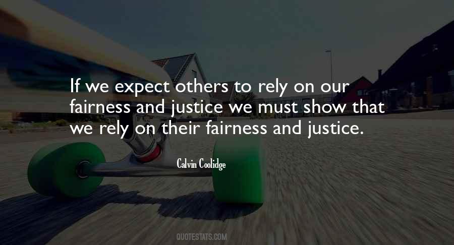 Quotes About Fairness And Justice #1125057