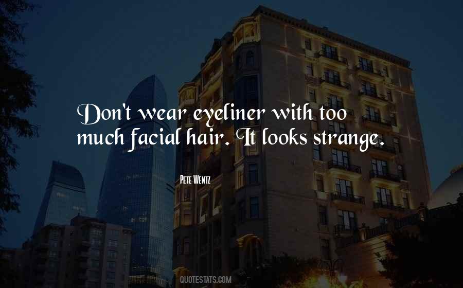 Quotes About Facial Hair #1258663