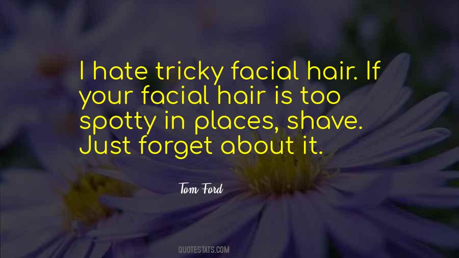 Quotes About Facial Hair #360890