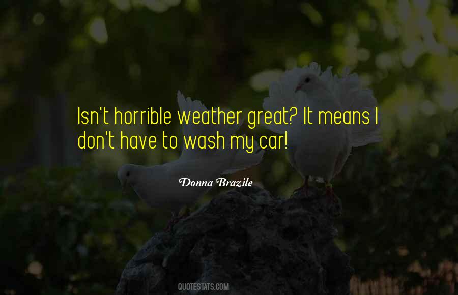 Quotes About Horrible Weather #883392