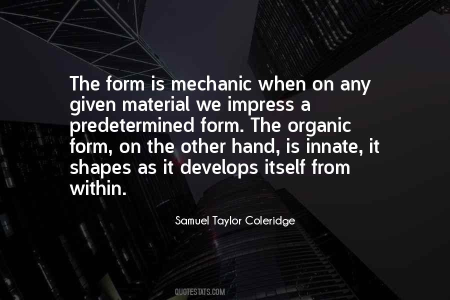 Quotes About Organic Material #449160