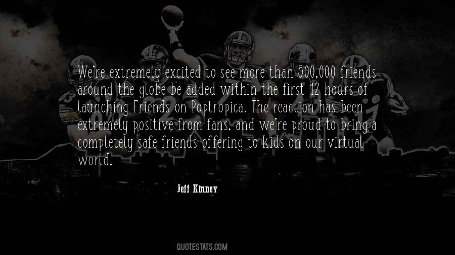 Positive Reaction Quotes #1369079