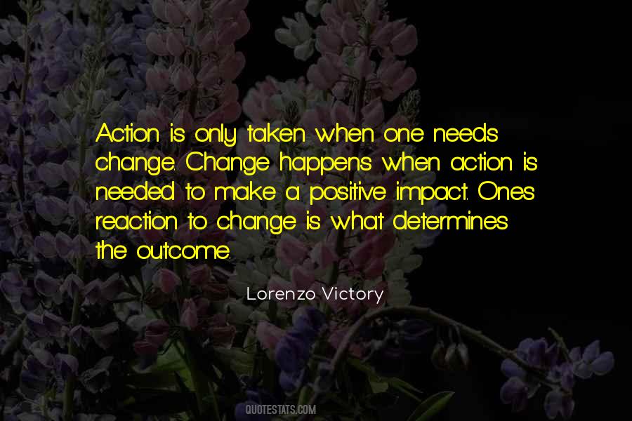 Positive Reaction Quotes #959562
