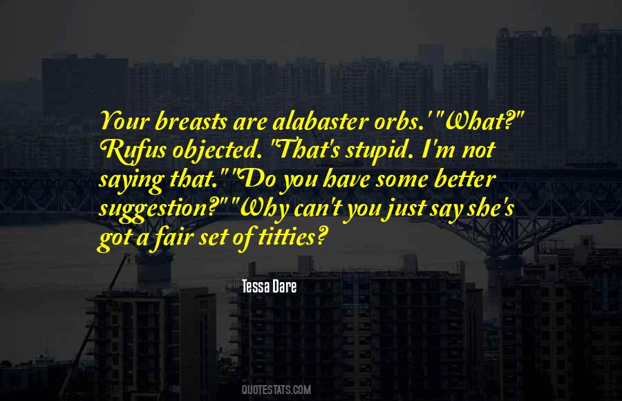What You Are Not Quotes #7307