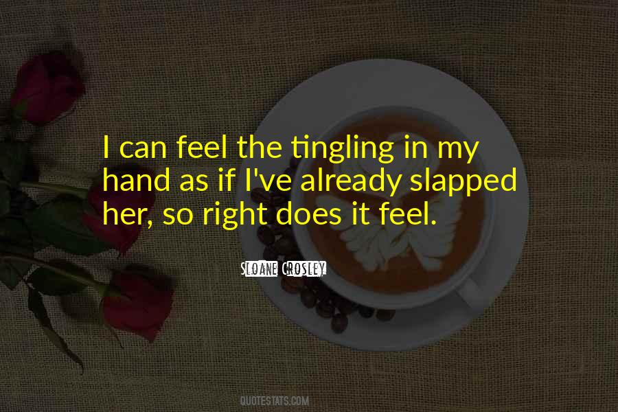 Quotes About Tingling #1623405