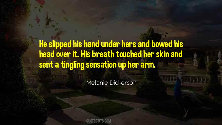 Quotes About Tingling #1816821