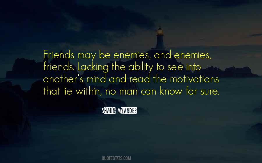 Quotes About Enemies Friends #1713509