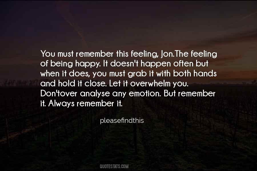 Quotes About Feeling And Emotion #1128842