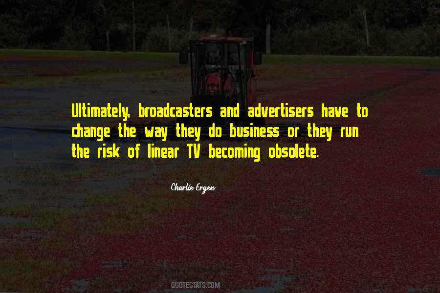 Quotes About Broadcasters #634911