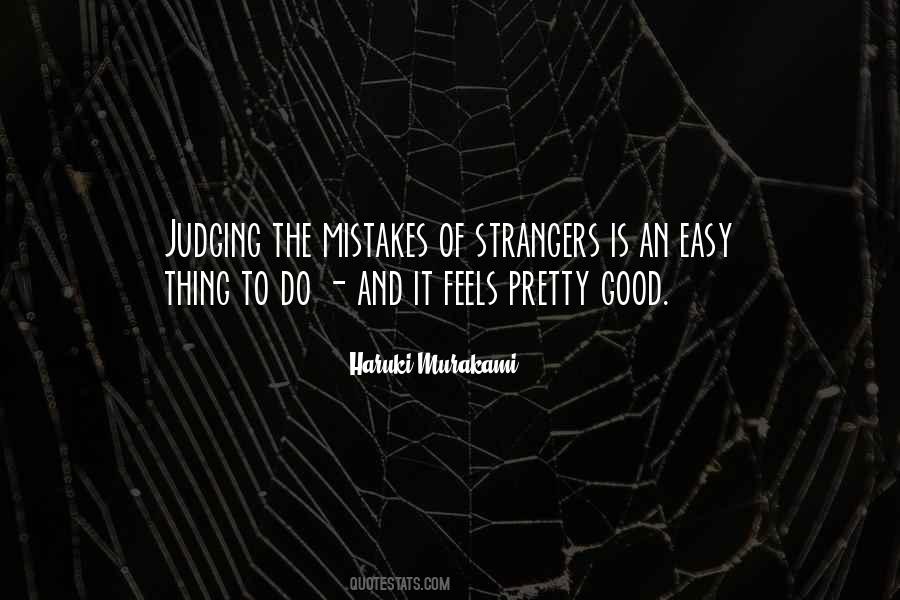 Quotes About Judging Others Mistakes #1485954