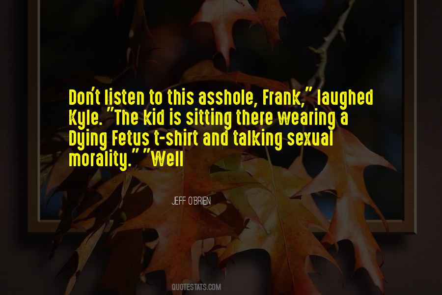 Quotes About Wearing His T Shirt #134098