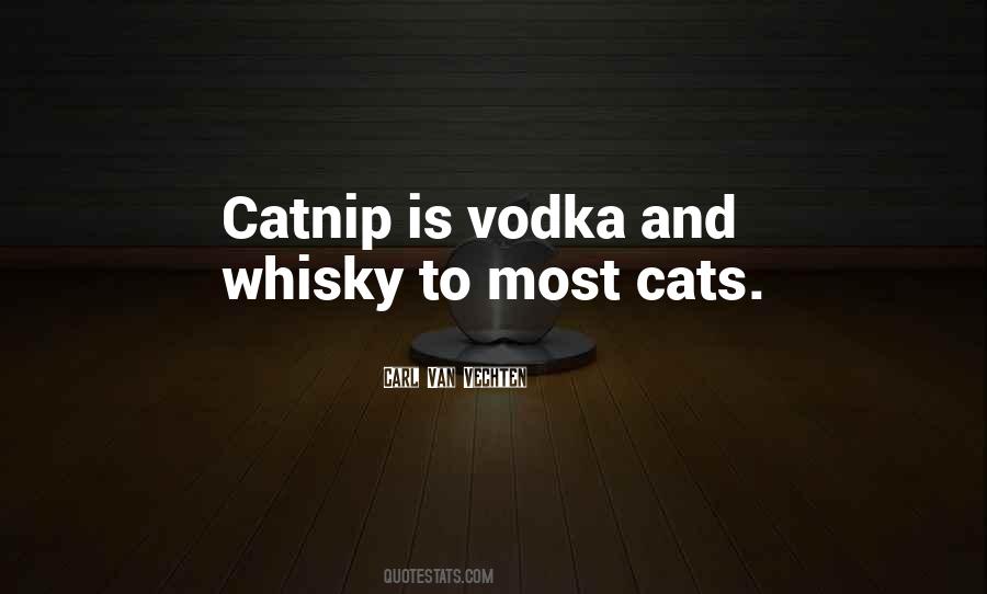 Quotes About Catnip #285247