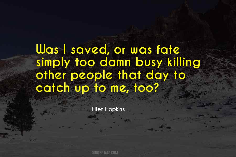 Quotes About Fate #1705152