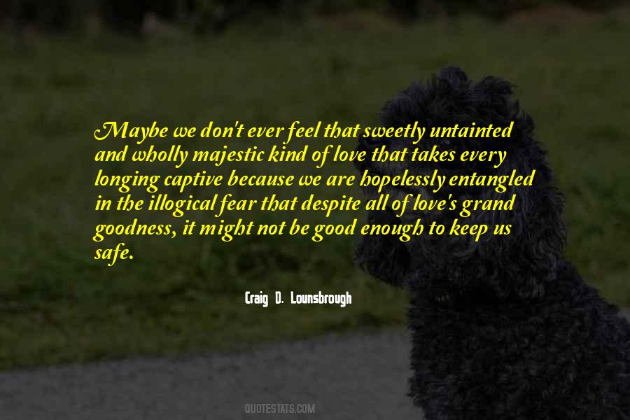 Quotes About Good Enough #1211017