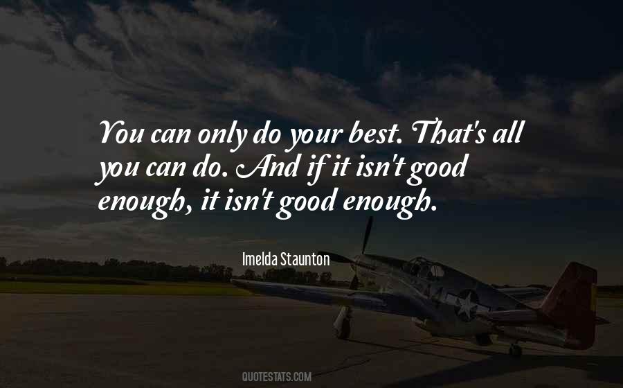 Quotes About Good Enough #1245414