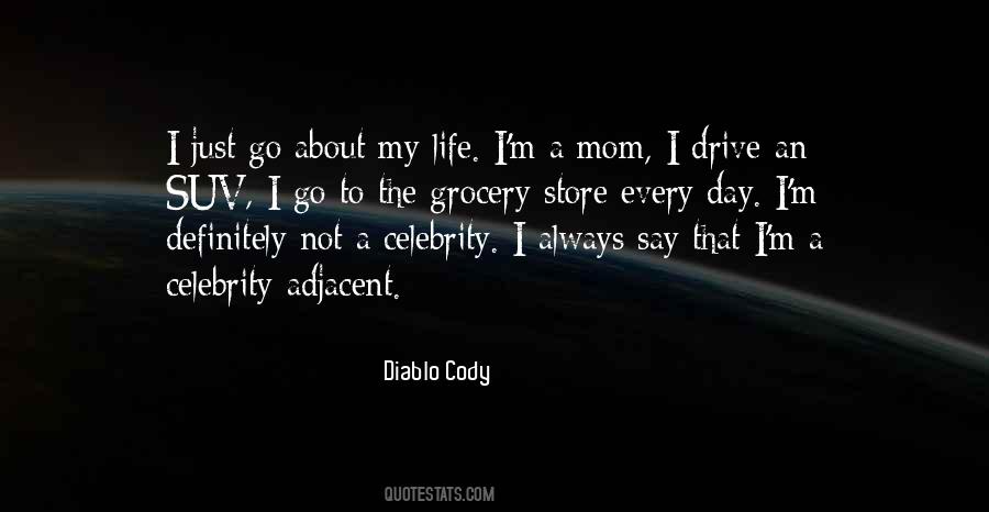 Every Day Life Quotes #33389