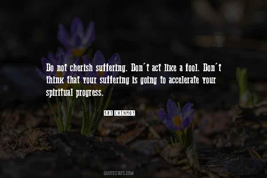 Quotes About Not Suffering #94763