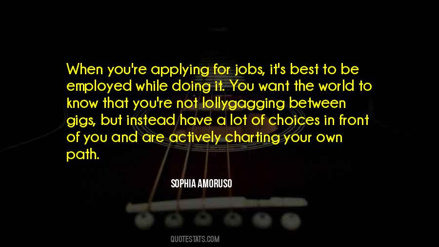 Quotes About Applying For Jobs #1693645