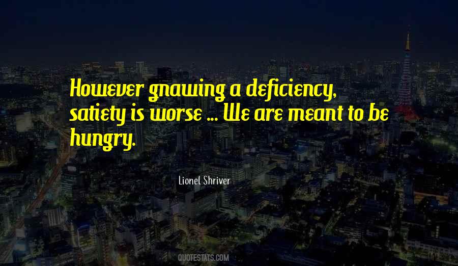 Gnawing Hunger Quotes #1430925