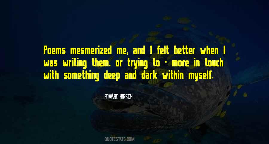 Quotes About Mesmerized #1508159