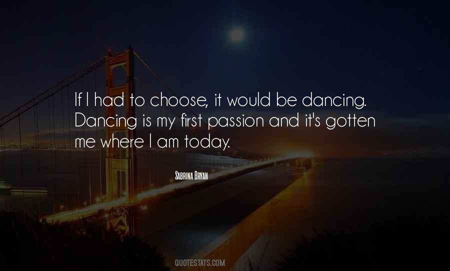 Dancing Is Quotes #1337932