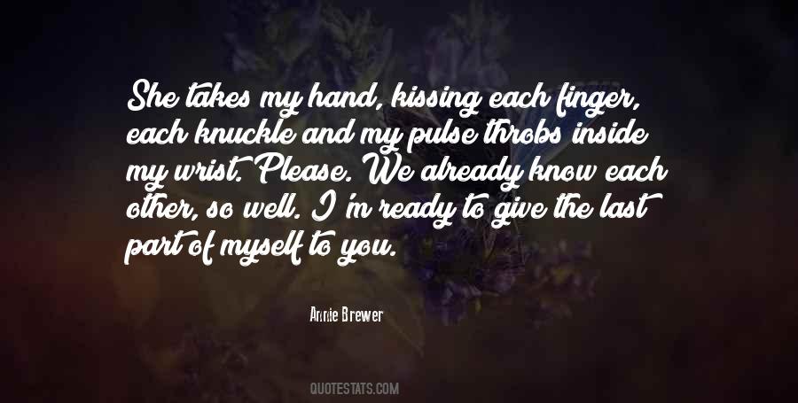 Quotes About Kissing Her Hand #1369089