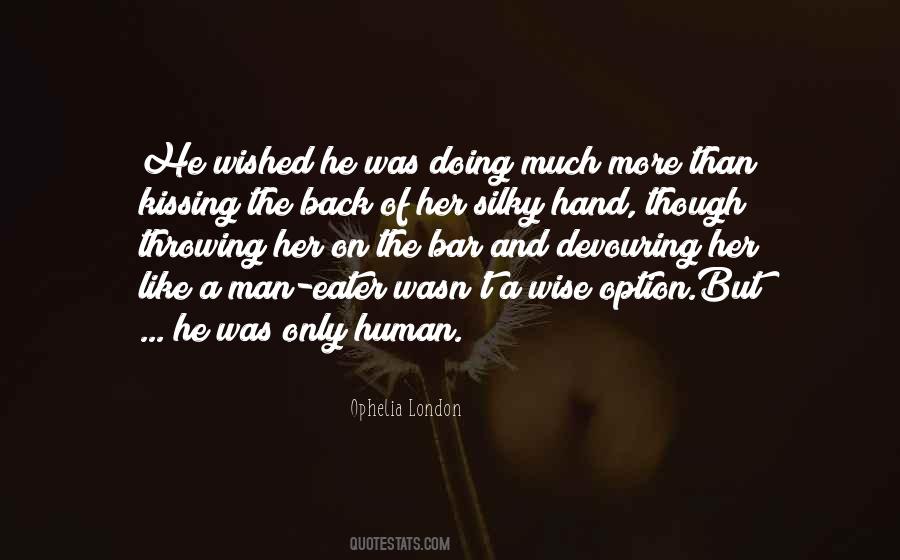 Quotes About Kissing Her Hand #1815615