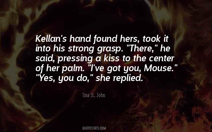 Quotes About Kissing Her Hand #580753