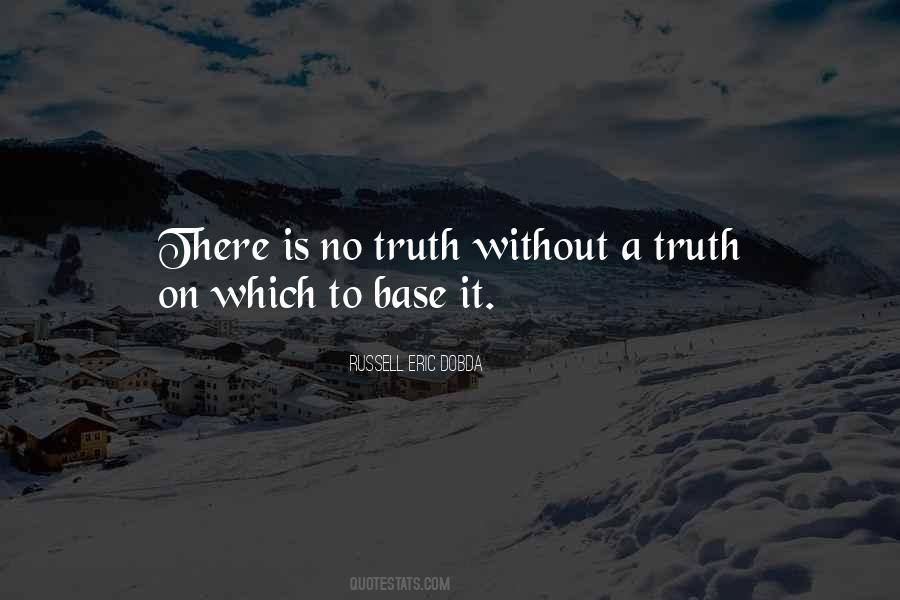 No Truth Quotes #223864