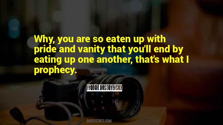 Quotes About Vanity And Pride #1864248
