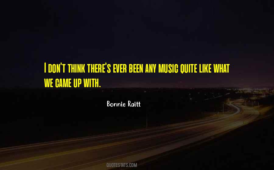 Quotes About Raitt #1491459